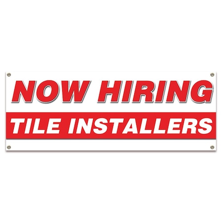 Signmission Now Hiring Tile Installers Banner Apply Inside Accepting Application Single Sided B-30316